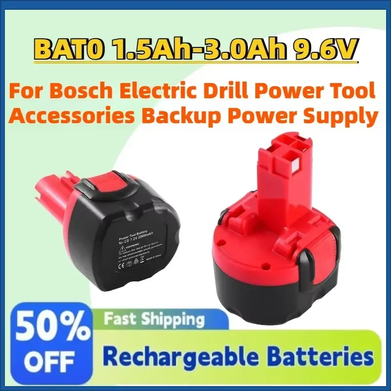 

Upgrade BAT0 1.5Ah-3.0Ah 9.6V NI-MH Rechargeable Batteries for Bosch Electric Drill Power Tool Accessories Backup Power