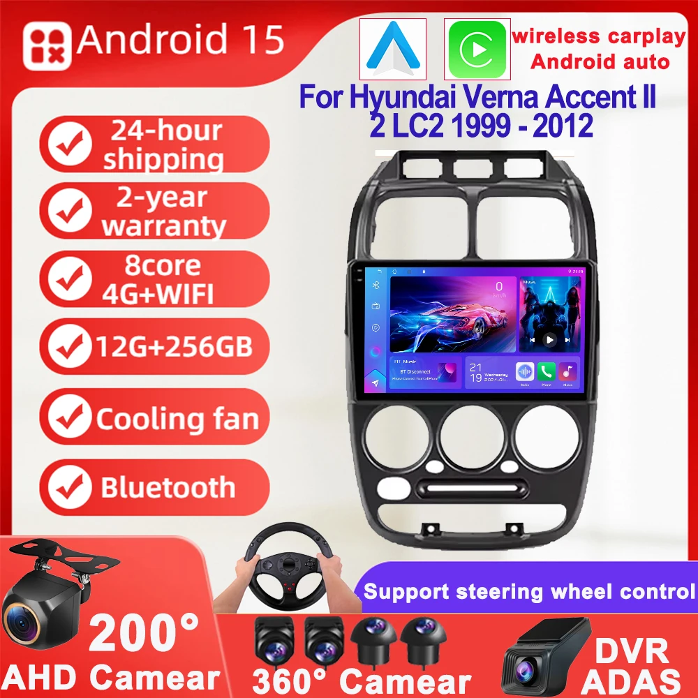 Wireless Carplay Screen For Hyundai Verna Accent II 2 LC2 1999 - 2012 Android 15 4G Head Unit Auto 2din Stereo BT Multimedia
