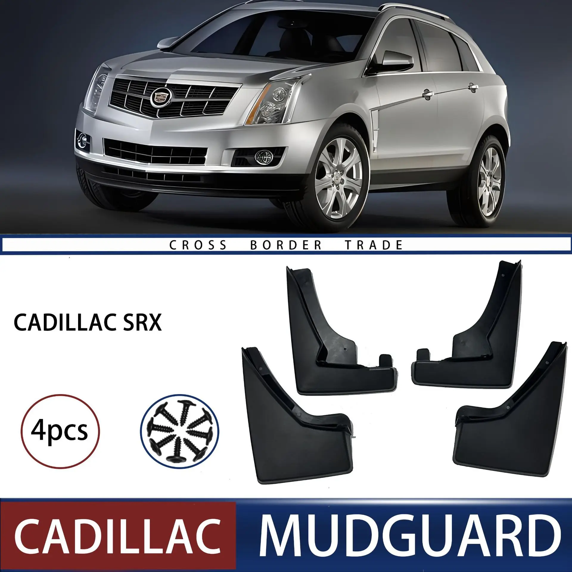 

FOR Cadillac srx Car Molded Mud Flaps Splash Guards Mudguards Front Rear Styling Front Rear Car Accessories