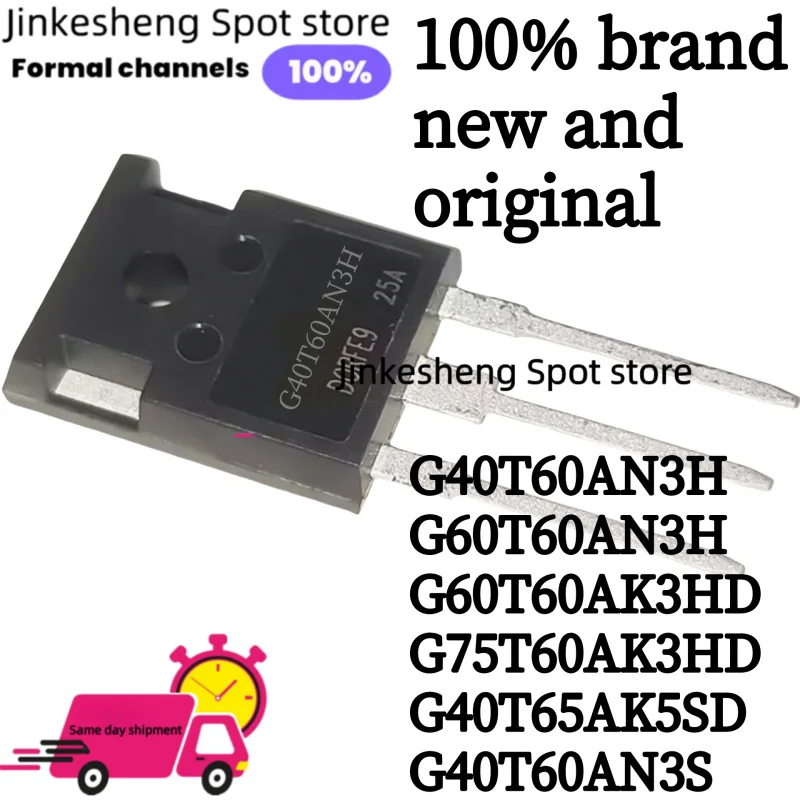 5PCS 100% new  original G40T60AN3H G60T60AN3H G60T60AK3HD G75T60AK3HD G40T65AK5SD G40T60AN3S IGBT Pipe Welder Usually 40V 600V
