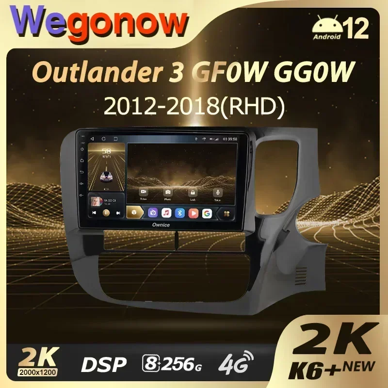 Ownice K6+ 2K for Mitsubishi Outlander 3 GF0W GG0W 2012 - 2018 Right Hand Driver Car Multimedia Video Player Navi GPS Android 12