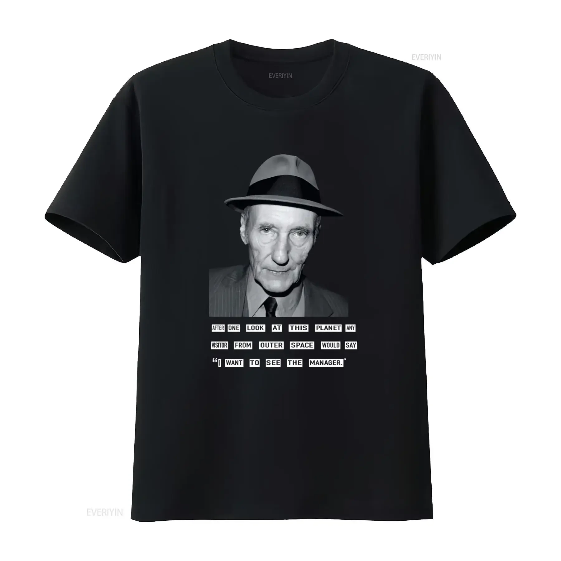 WILLAM BURROUGHS QUOTE T SHIRT BEAT GENERATION SIZES SMALL 3XL AFTER ONE LOOK AT THIS PLANET ANY VISITOR FROM OUTER SPACE