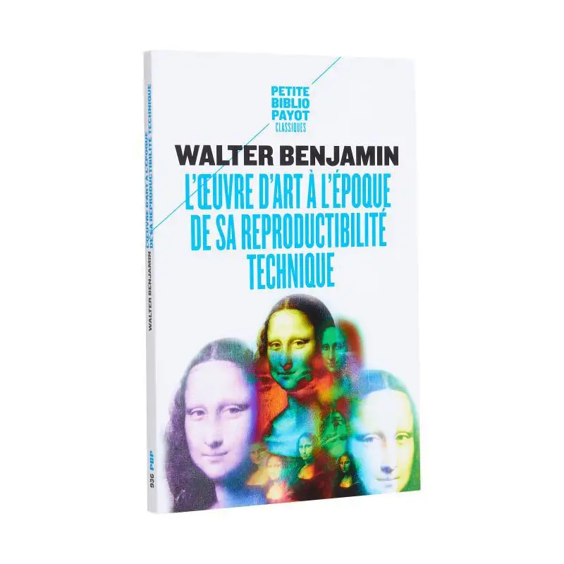 Loeuvre Dart At The Time Of Its Technical Reproducibility Walter Benjamin Payot 9782228909709 Book