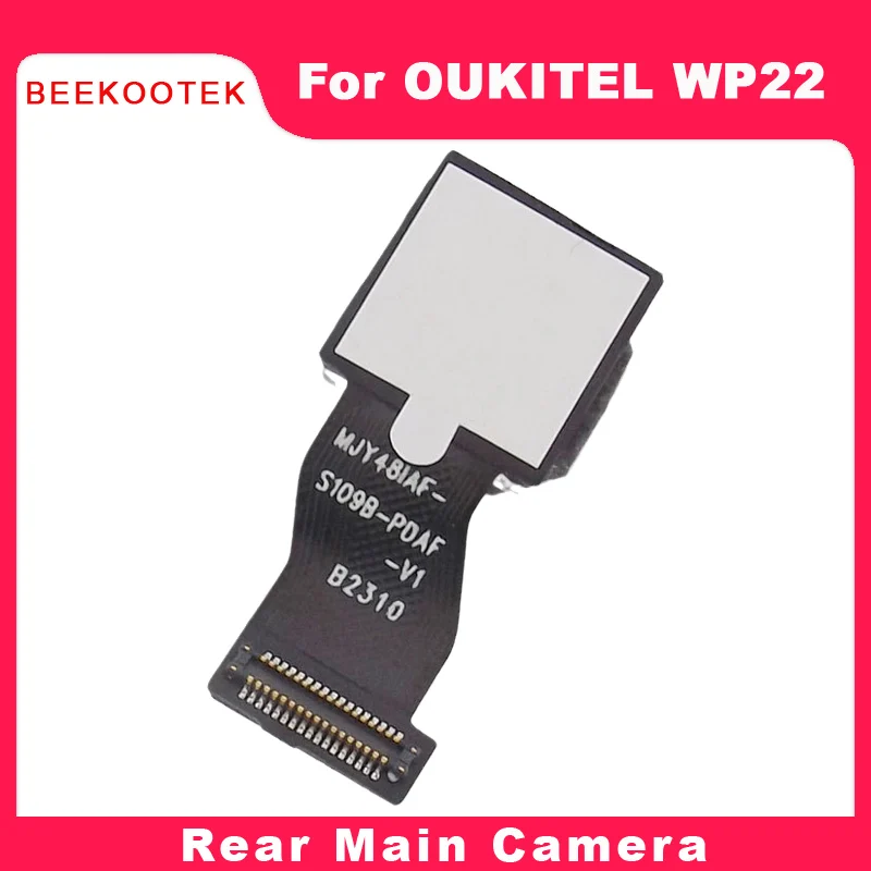 

New Original OUKITEL WP22 Back Camera Cell Phone Rear Main Camera Module Accessories For Oukitel WP22 Smart Phone
