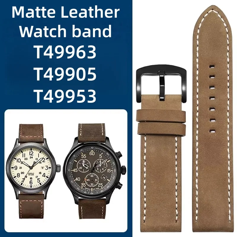 20 22mm Genuine leather Watch band For Timex T49963 T49905 T49953 Expedition Series Retro Matte Cowhide Strap men Bracelet belt