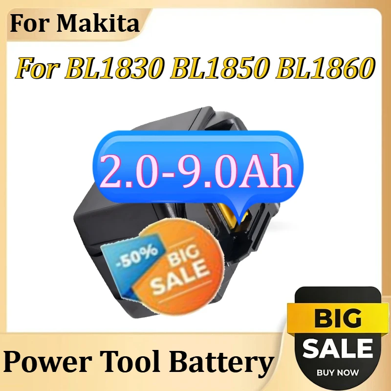 

For Makita BL1830 BL1850 BL1860 for Cordless Angle Grinders Hand Drills Screwdrivers Etc 18V Tool Battery Replacement 2.0-9.0Ah