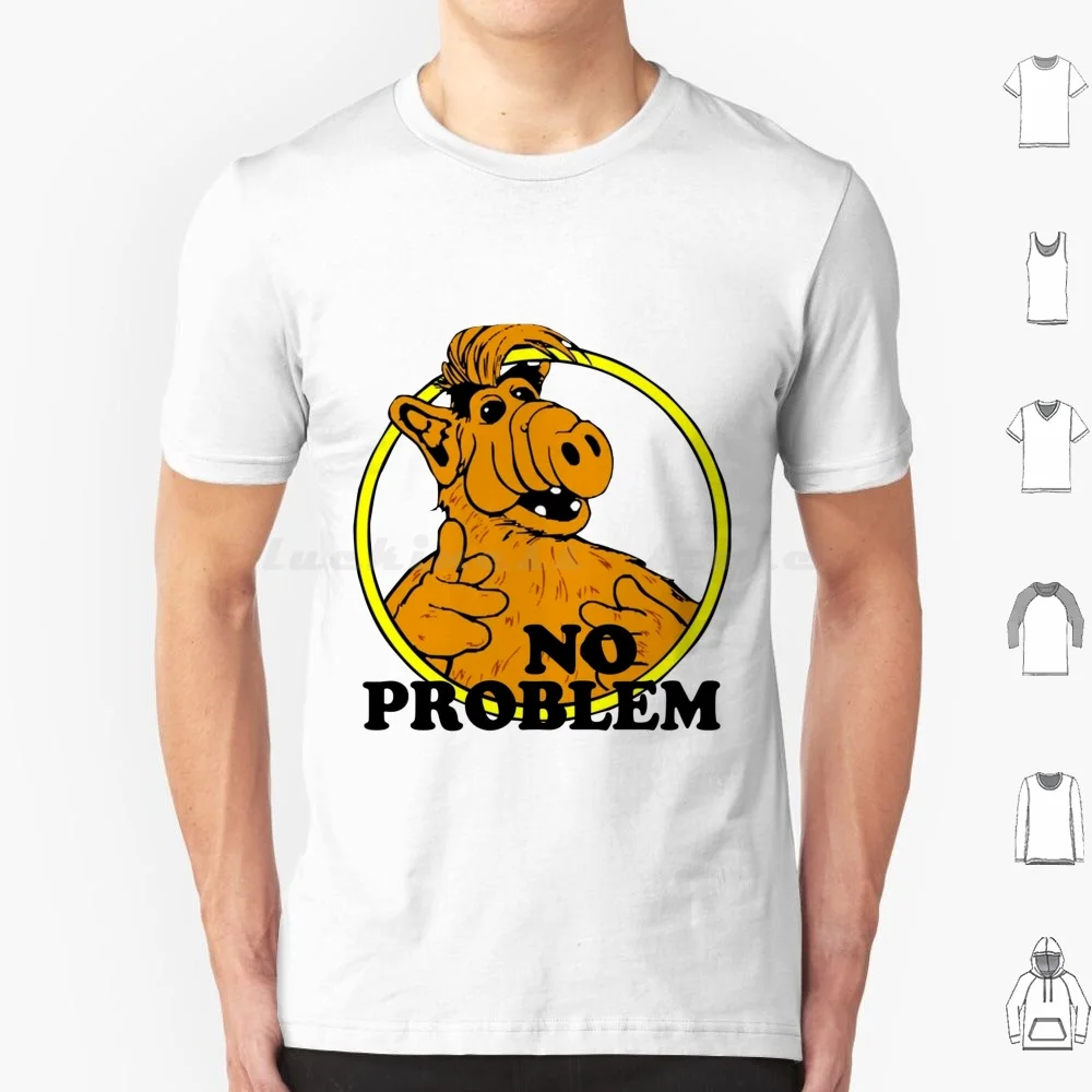 No Problem Alf Logo Painting T Shirt Big Size 100% Cotton Alf Tv Series American Sitcom Middle Class Life Form