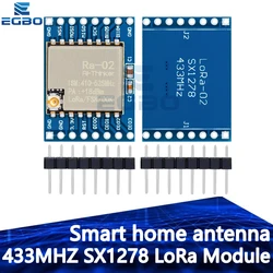 EGBO 433MHZ SX1278 LoRa Module 433M 10KM Ra-02 Wireless Spread Spectrum Transmission Board 2.4G IPX Antenna for Smart Home