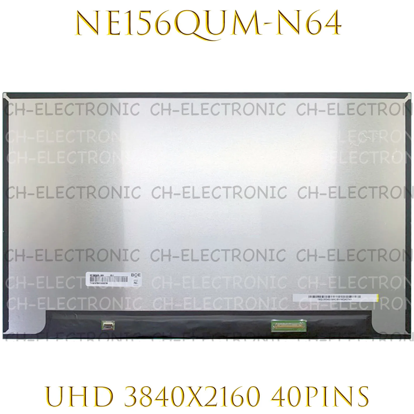 

NE156QUM-N64 V5.1 NE156QUM N64 15.6'' UHD 4K 3840*2160 LCD Screen EDP 40PINS 60HZ 72% NTSC 350 cd/m²