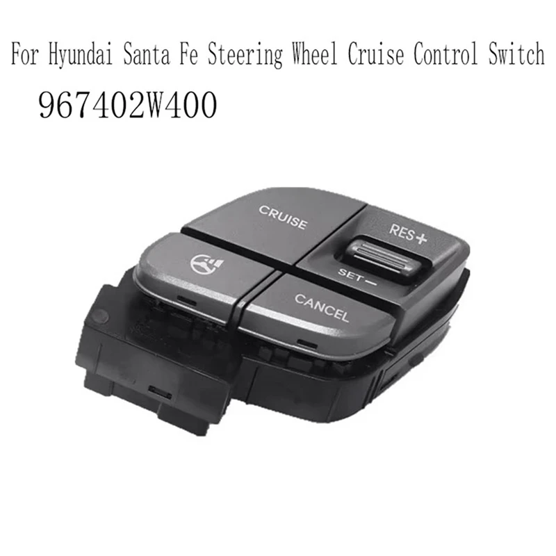 

N26R-For Hyundai Santa Fe Steering Wheel Cruise Control Switch Electric Power Button 967402W400