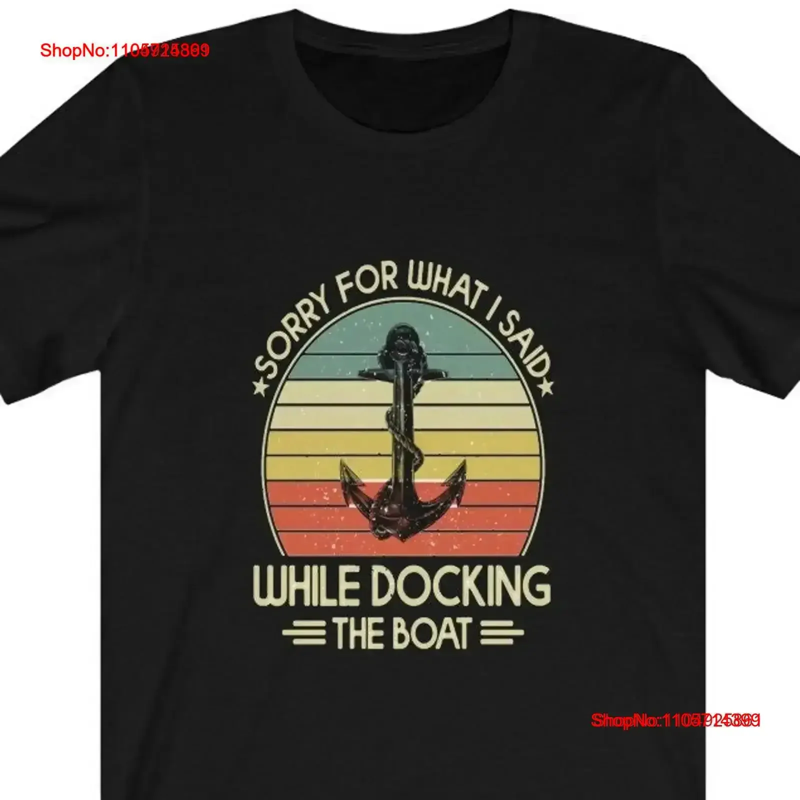 Sorry For What I Said When Docking The Boat Funny T Shirt Boating gift Dad s Boaters vintage Washed designer clothes Slightly