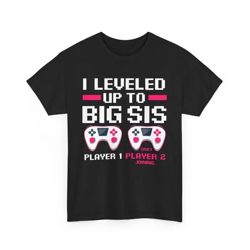 Sister Matching Video Gamer I Leveled Up To Big Sis T Shirt