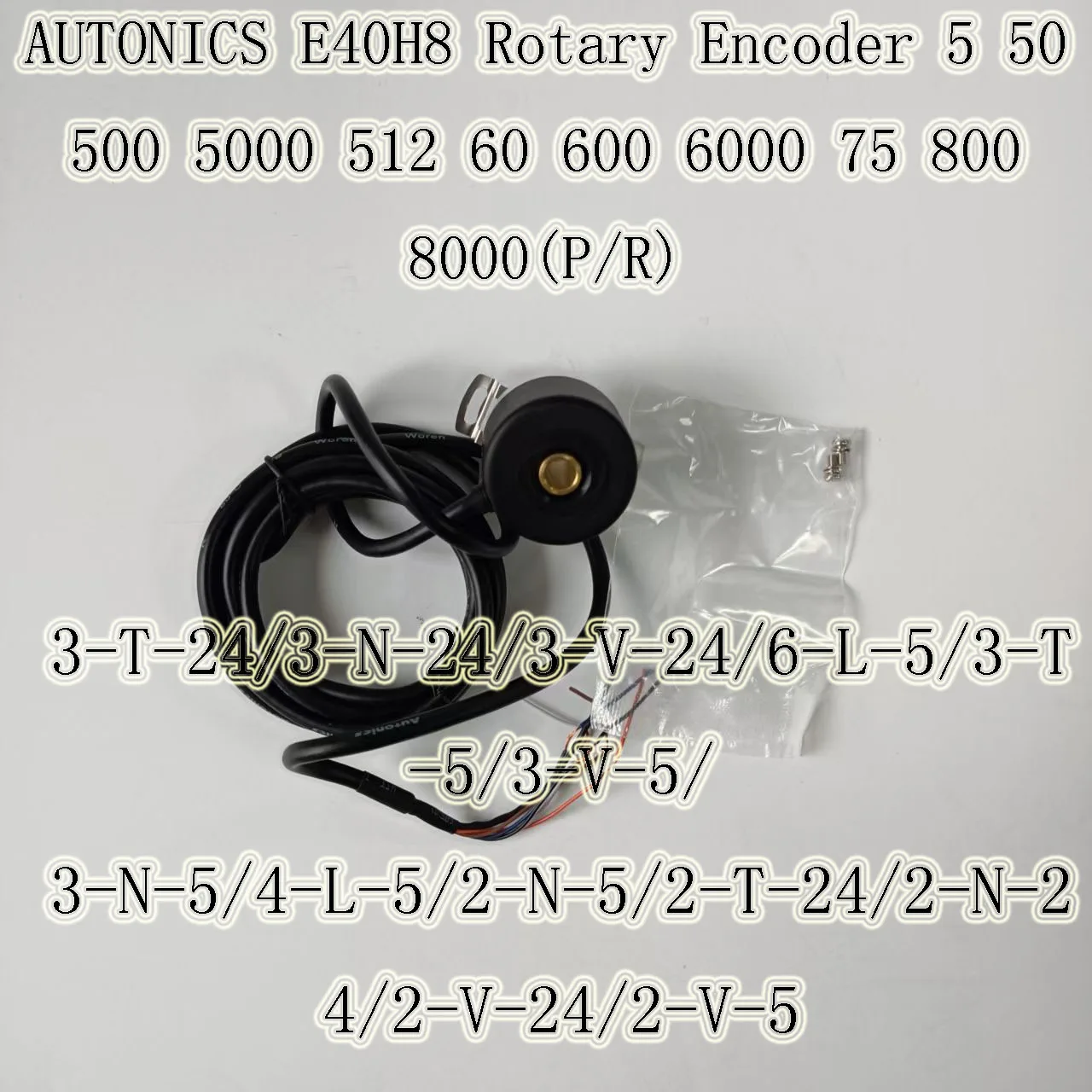 AUTONICS E40H8 Rotary Encoder 5 50 500 5000 512 60 600 6000 75 800 8000(P/R)3-T-24/3-N-24/3-V-24/6-L-5/3-T-5/3-V-5/ 3-N-5/4-L-5