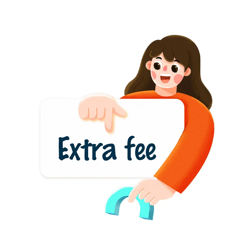 

Extra shipping fee and extra optional fee