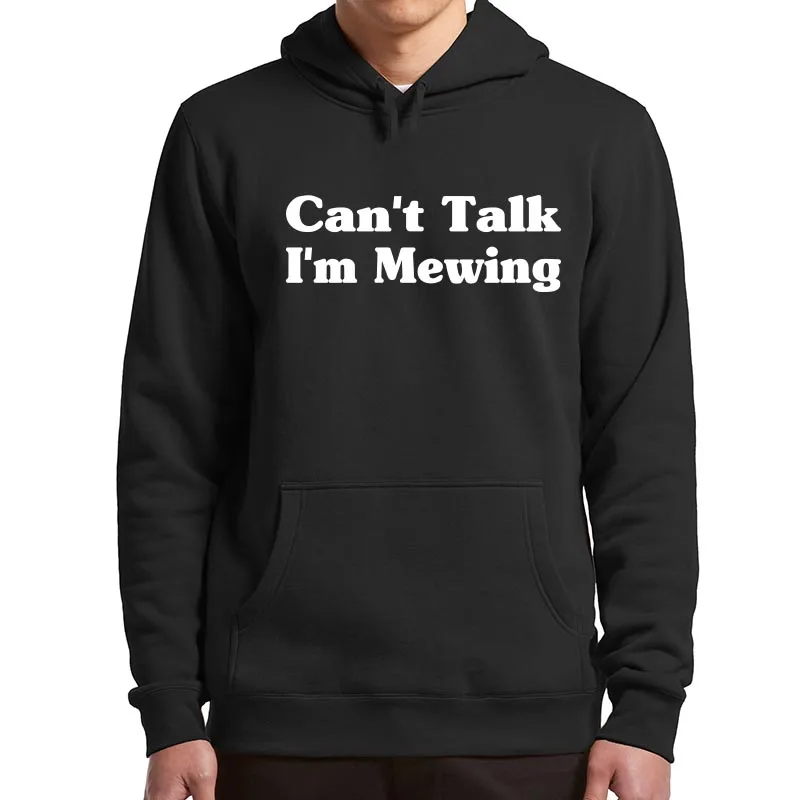 Can't Talk I'm Mewing Hoodies Funny Introverts Nerd Geek Gift Y2k Pullover For Men Women Teen Soft Unisex Hooded Sweatshirt