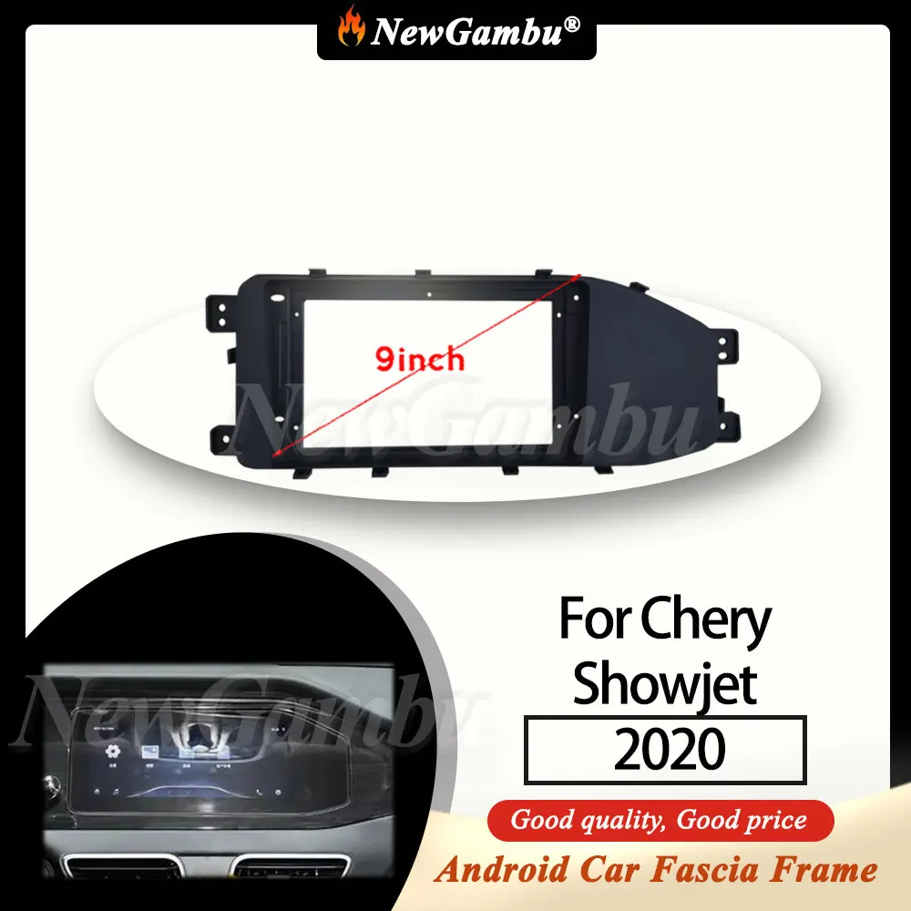 

NewGambu 9 inch Car Fascia Frame For Chery Showjet 2020 Frame DVD Screen Android Dash Panel Frame