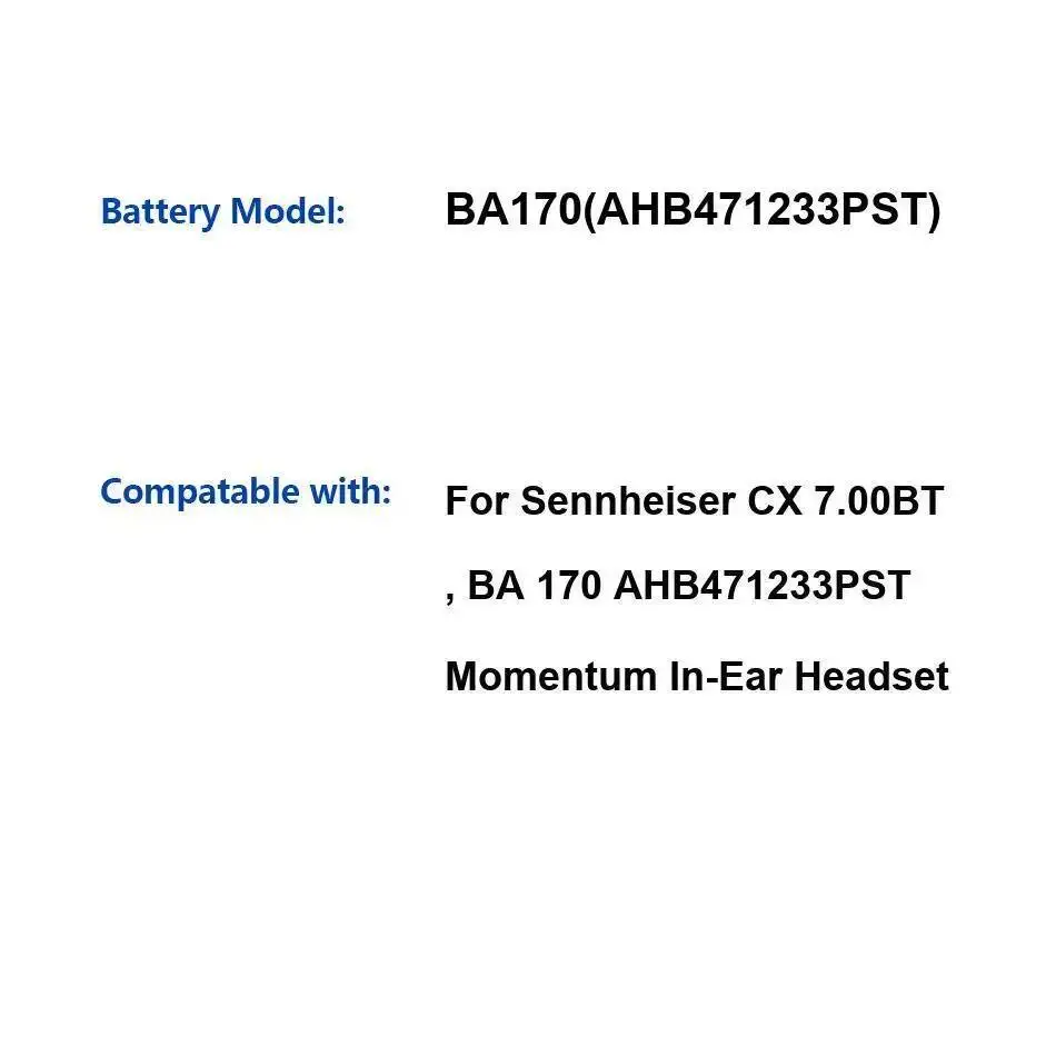 

170 мАч для Sennheiser CX 7,00 бит BA170 Ahb471233pst Momentum AHB471233PST (5471233 3 кабеля) BA170 (AHB471233PST) аккумулятор
