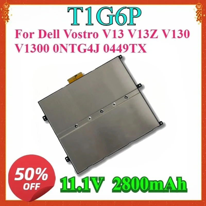 

For Dell Vostro V13 V13Z V130 V1300 0NTG4J 0449TX New High-quality 11.1V 2800mAh New T1G6P Laptop Replaceable Battery