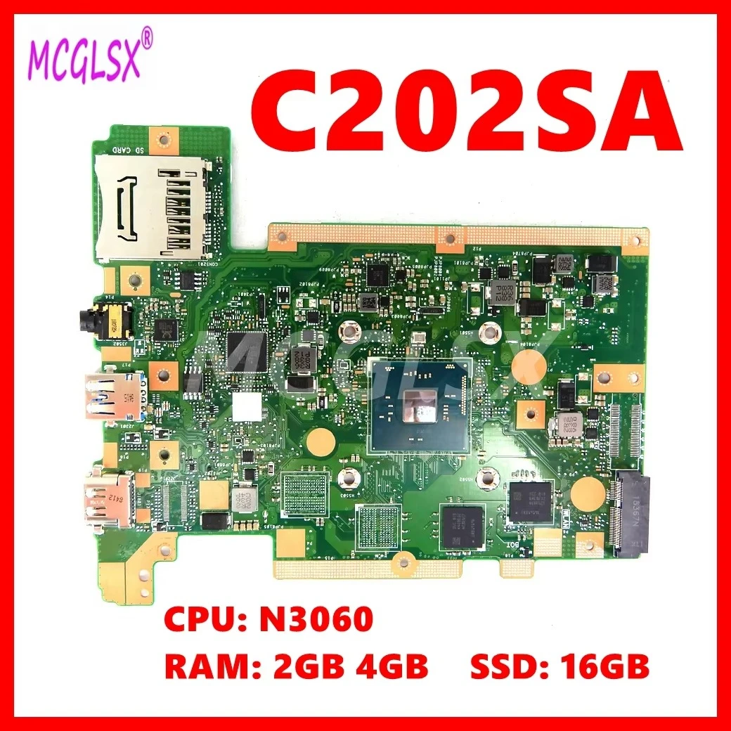 C202SA  Mainboard For ASUS Chromebook C202SA C202S C202 Laptop Motherboard CPU: N3060 RAM: 2GB/4GB SSD: 16GB 100% Tested OK