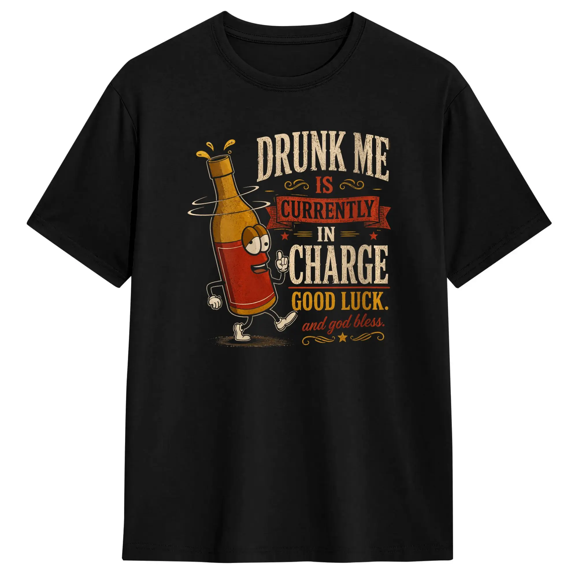 Drunk Me is Currently in Charge Good Luck and God Bless Meme T-Shirt Summer  Harajuku T Shirts 100% Cotton O Neck Oversized Tops