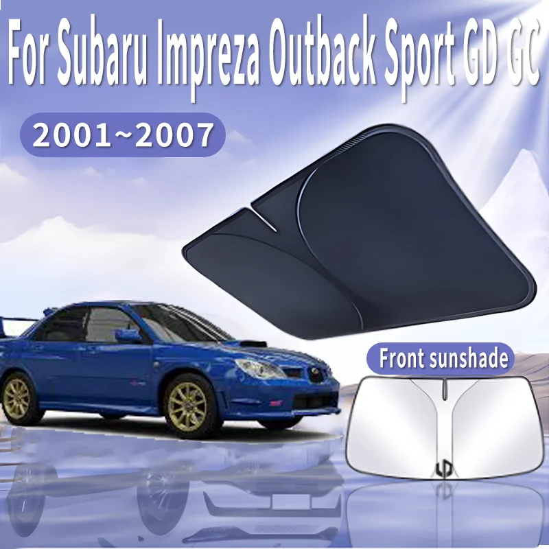 Car Sun Visor For Subaru Impreza Outback Sport GD GC 2001~2007 Front Windshield Sunshade Heat Insulation Summer Auto Accessories