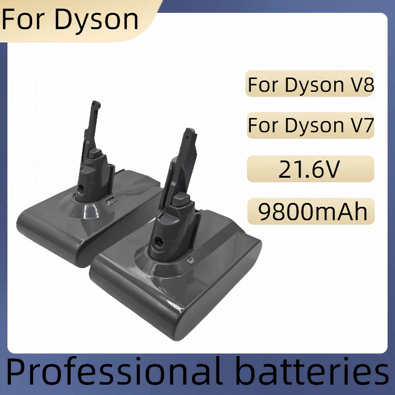 

for Dyson V8 21.6V 9800mAh V7 V8 lithium-ion SV10 100% new battery vacuum cleaner animal rechargeable battery original battery