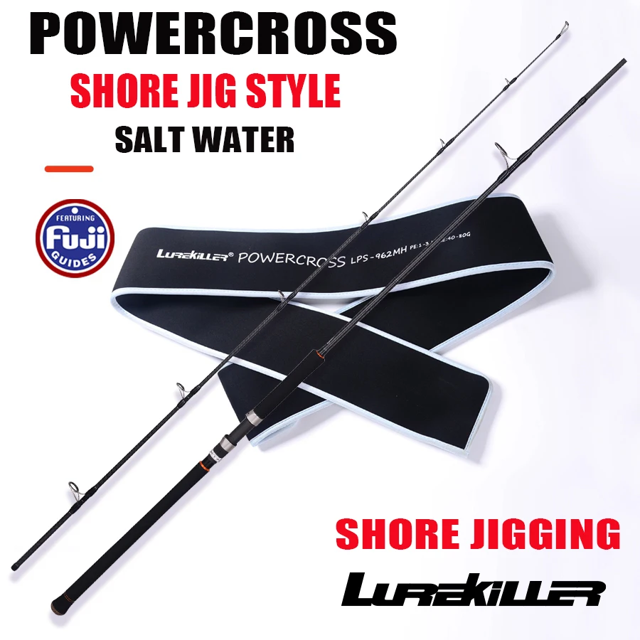 2023 Lurekiller New Shore Jigging Rod Powercross 962MH/H 2.88m 40-80g/60-120g Saltwater Fishing Rods Fuji Guides Spinning Rods