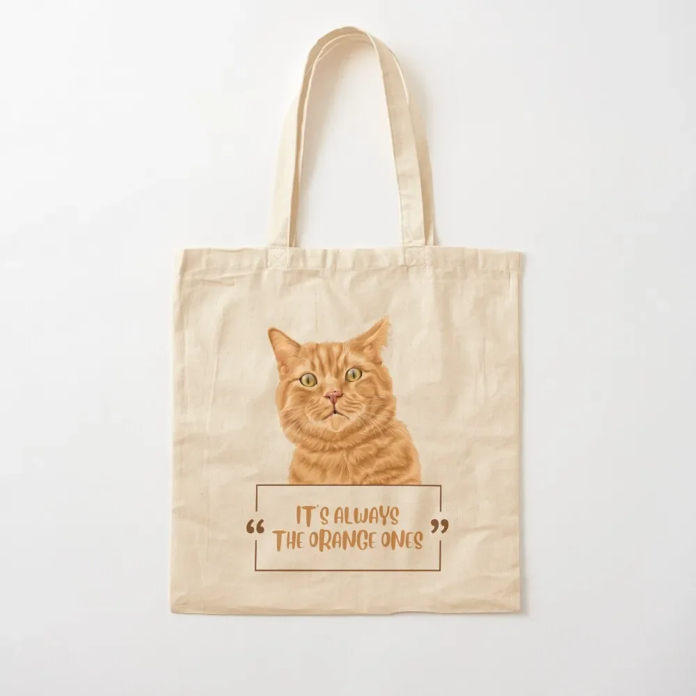 

It's Always The Orange Ones (ginger cat) Tote Bag Gift bag Reusable bags Tote Bag