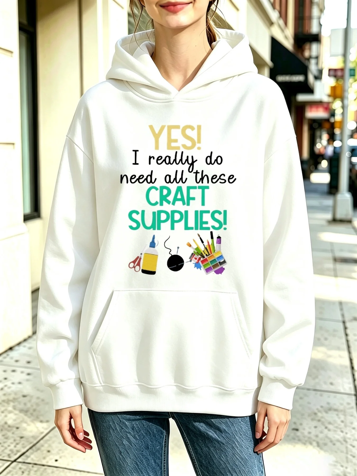 Women's Hooded Sweatshirt Yes I Really Do Need All These Craft Supplies with Craft Tools Graphic Design Casual Basic Style Relaxed Fit, Fall Winter Daily Outdoor Lounge Work Wear, Soft Fleece Lined, Long Sleeve with Kangaroo Pocket, Multi Colors