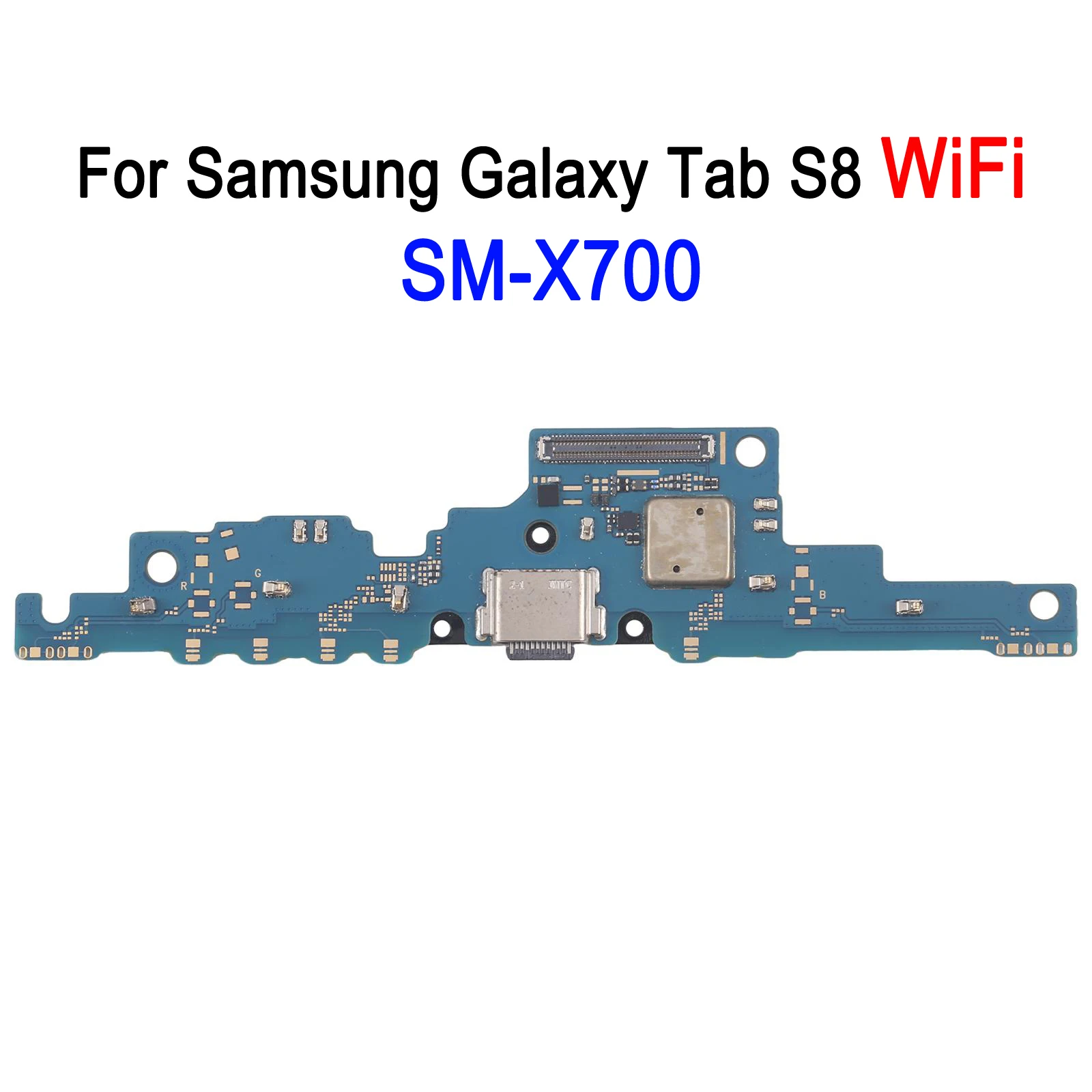 Welding Charging Port Board For Samsung Galaxy Tab S8 WiFi Version SM-X700, For Samsung Galaxy Tab S8 5G Version SM-X706