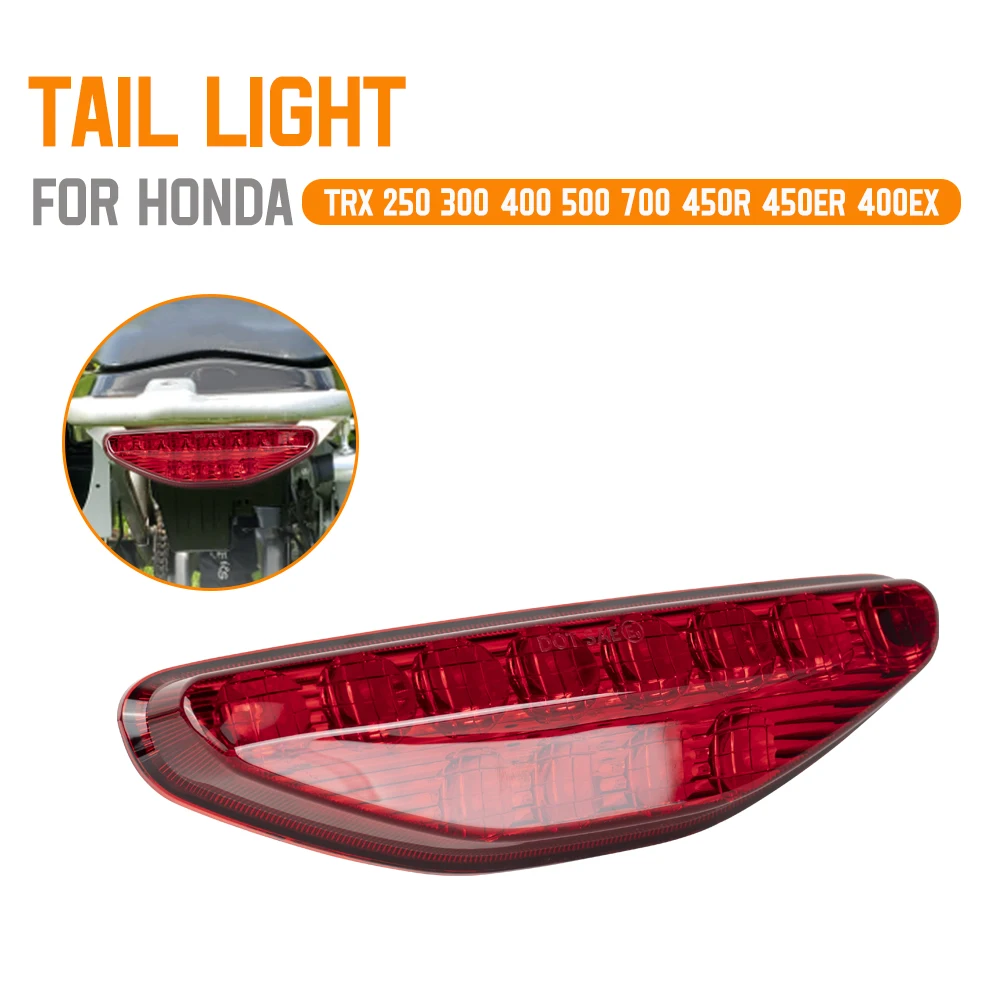 ATV Tail Light For Honda TRX450R TRX450ER TRX400EX 2007- 2015 TRX 250 300 400 500 700 Red Rear Lamp