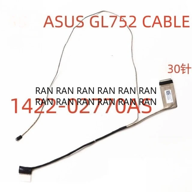 Кабели для ЖК-экрана ноутбука для ASUS ROG GL752 GL752V GL752VW GL752VL GL753 видеокабель LVDS 30 контактов 1422-02770AS