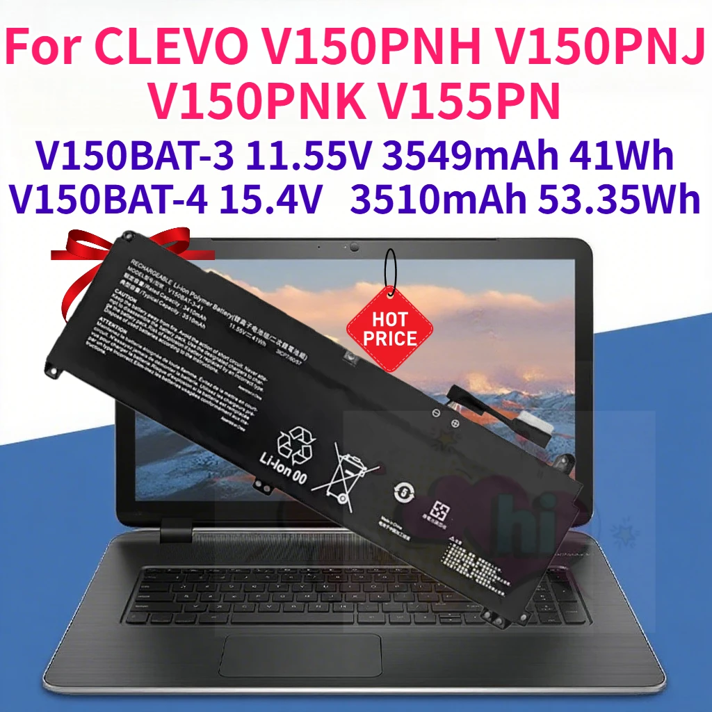 

New V150BAT-4-53 15.4V 3510mAh 53.35Wh V150BAT-3-41 11.55V 3549mAh 41Wh Laptop Battery for CLEVO V150PNH V150PNJ V150PNK V155PN