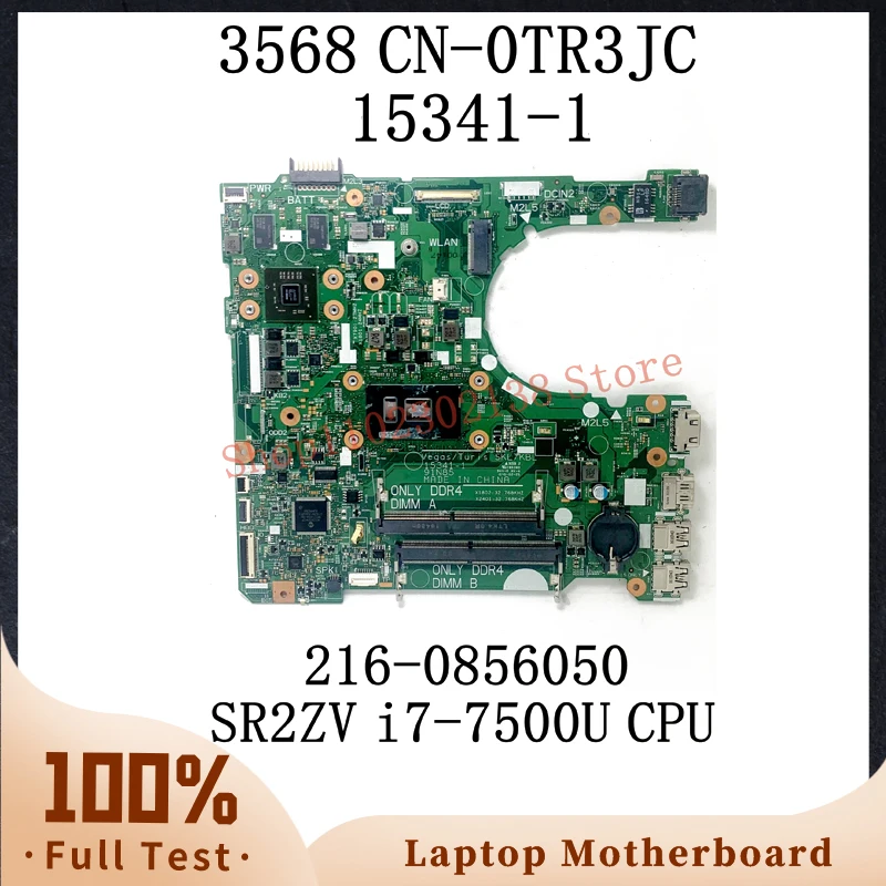 

TR3JC 0TR3JC CN-0TR3JC 15341-1 Mainboard For DELL 3568 Laptop Motherboard With SR2ZV I7-7500U CPU 100% Fully Tested Working Well