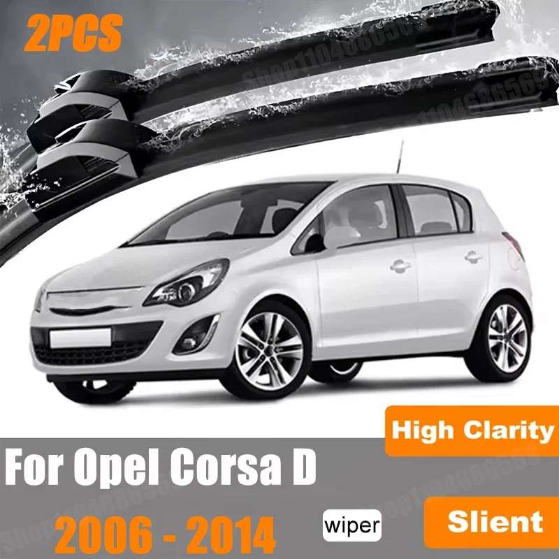 2Pcs Wiper Front Wiper Blades For Opel Corsa D 2006 - 2014 Windshield Windscreen Clean Window Car Rain Brush Accessories