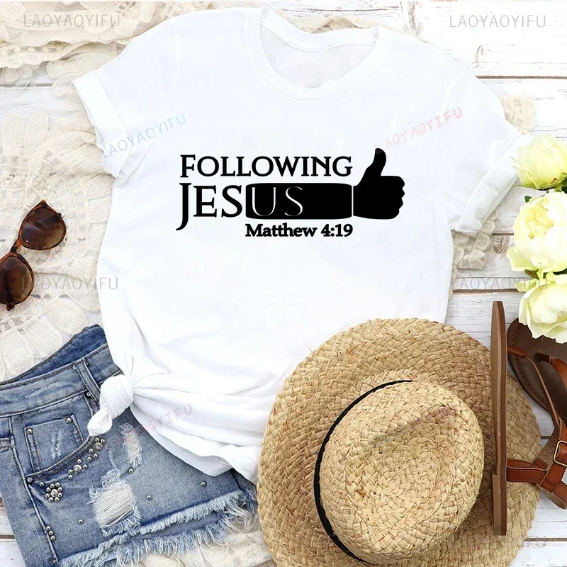 Followwing Jesus Matthew 4 :19 Print Man Tshirt Religion Christian Faith God Graphic Tshirts Holy Baptism Ropa Hombre Camisetas