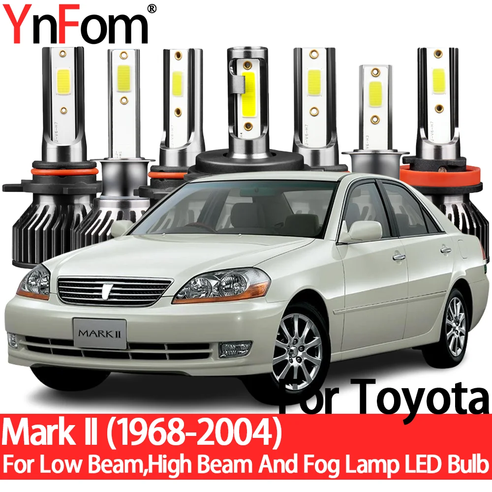 

YnFom For Toyota Mark II 2 1968-2004 Special LED Headlight Bulbs Kit For Low Beam,High Beam,Fog Lamp,Car Accessories