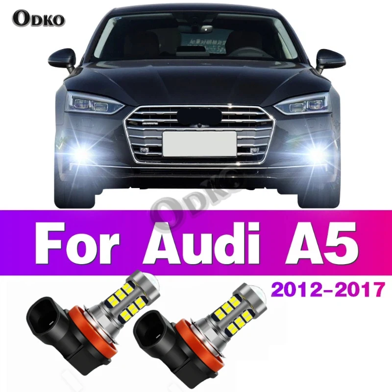 

2Pcs LED Car Front Fog Light Lamps Bulb For AUDI A5 2012 - 2017 2013 2014 2015 2016 Auto Accessory Fog Light Bulbs Car Lights