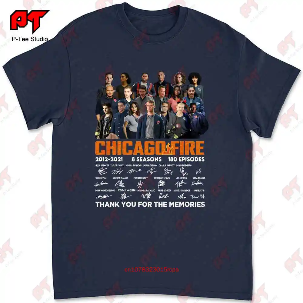 Chicago Fire 2021 2021 8 Seasons 180 Episodes Signatures Thank You For The Memories T-shirt XMDC