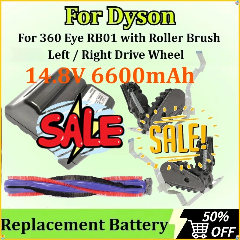 

With Roller Brush Left / Right Drive Wheel Accessories Replacement for Dyson 360 Eye RB01 Vacuum Battery 14.8V 6600mAh 97.68Wh
