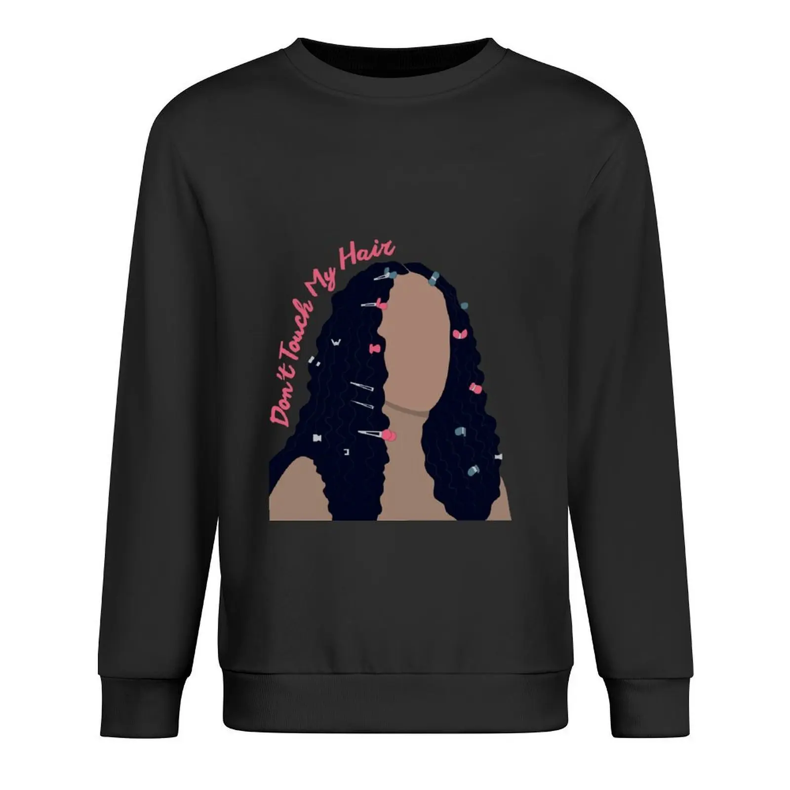 

Don't Touch My Hair Pullover mens clothes winter clothes men's coat tracksuit men men's sweatshirt