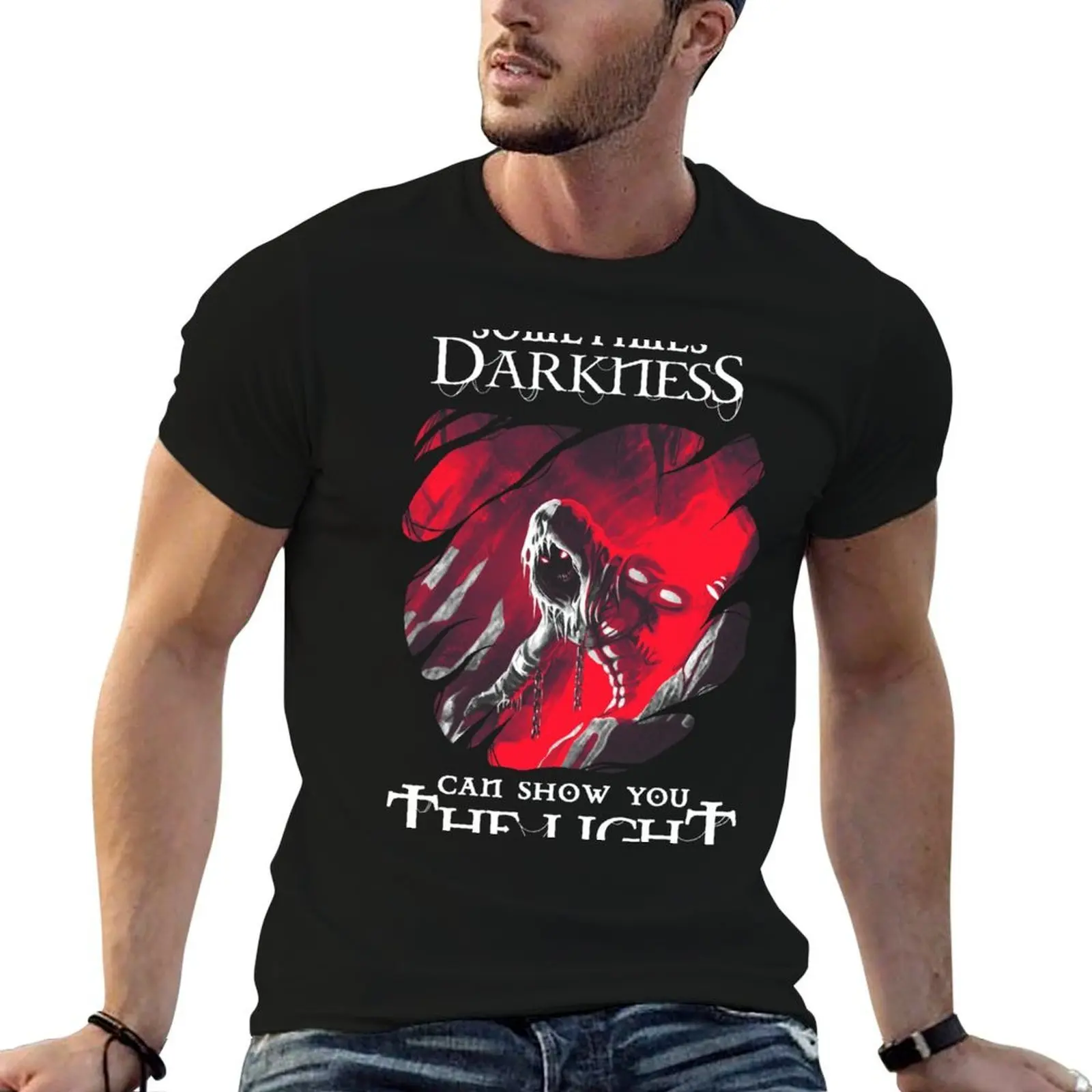 

Sometimes Darkness Can Show You The Light T-Shirt man t shirts high quality luxury brand men t shirt cotton 100% T-Shirt