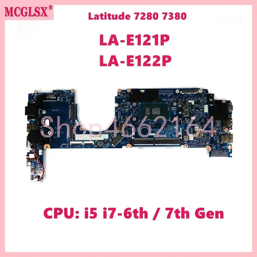 LA-E121P LA-E122P With i5 i7-6th/7th Gen CPU Mainboard For DELL Latitude 7280 7380 Laptop Motherboard 100% Tested OK