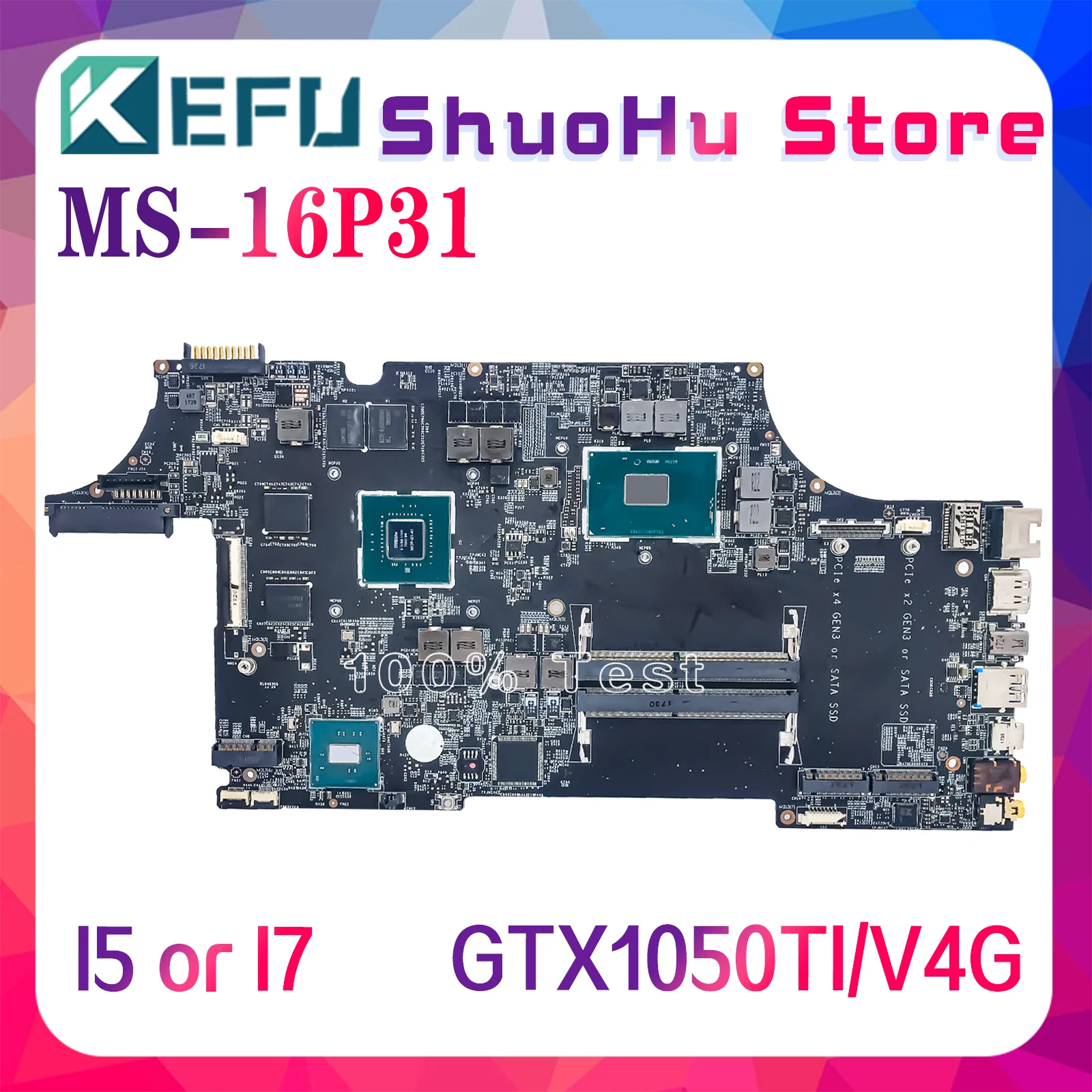 

KEFU Mainboard For MSI MS-16P31 MS-16P3 GE63 Laptop Motherboard i5 i7 7th Gen GTX1050Ti/V4G