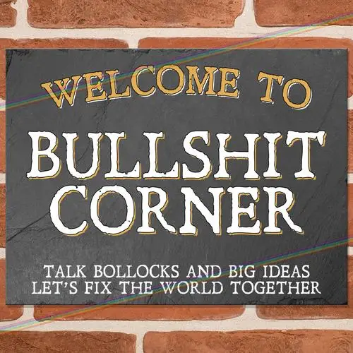 BULLSHIT CORNER Funny Metal Signs Mancave Shed Garage Home Bar Retro Tin Sign UK --Tin Sign