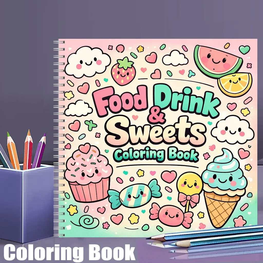 Coloring Book FOOD DRINK & SWEET for Adults, Relaxing Colouring Book, Stress Relief, Birthday Gift & Back to School Art Supplies