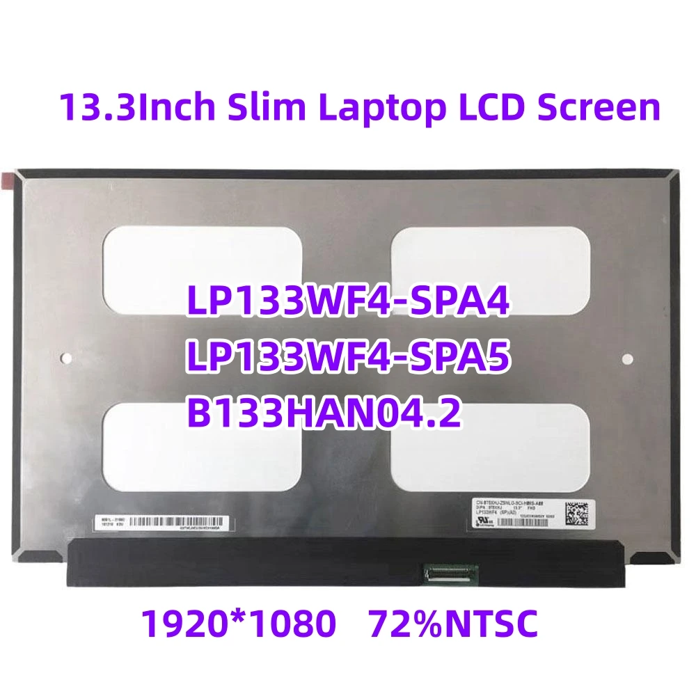 13.3'' Laptop IPS LCD Screen Matrix Panel LP133WF4-SPA4 Fit LP133WF4-SPA5 B133HAN04.2 72% NTSC 1920*1080 eDP 30Pins