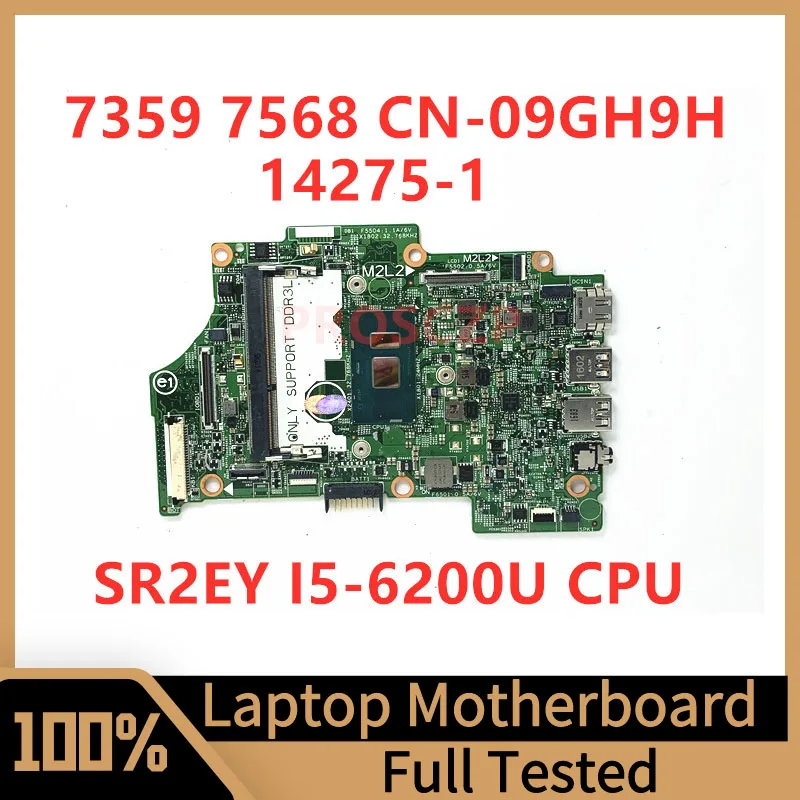 

CN-09GH9H 09GH9H 9GH9H материнская плата для ноутбука DELL 7359 7568 материнская плата 14275-1 с процессором SR2EY I5-6200U 100% Полная работа