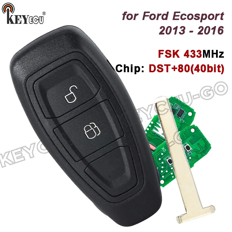 

KEYECU FSK 433MHz DST+80(40bit) Chip 2 Buttons for Ford Ecosport 2013 2014 2015 2016 With Uncut Blade Smart Remote Key Fob