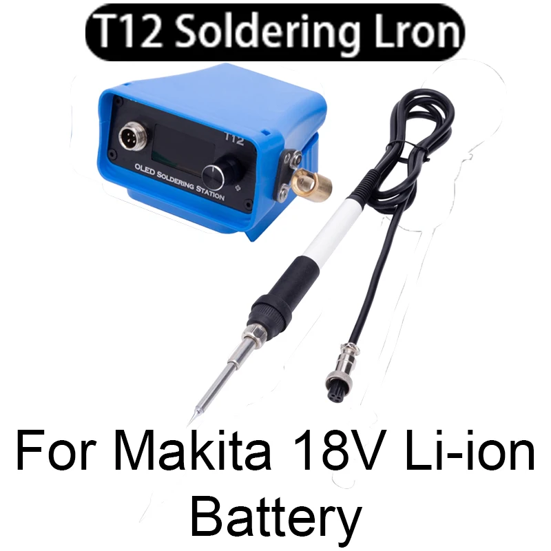 

T12 soldering station for Makita 18V lithium-ion battery T12 OLED soldering iron fast heating wireless °C/°F free switching